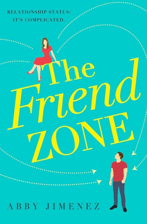 The Friend Zone by Abby Jimenez The Friend Zone by Abby Jimenez