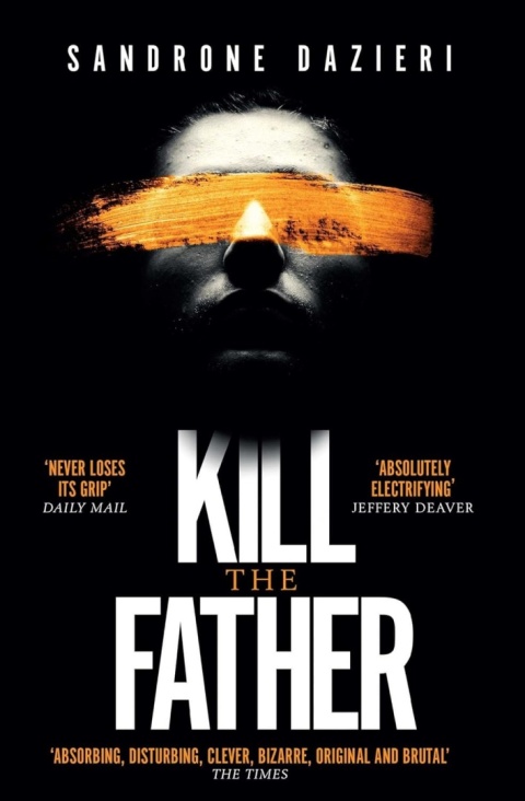 Kill the Father by Sandrone Dazieri Kill the Father by Sandrone Dazieri