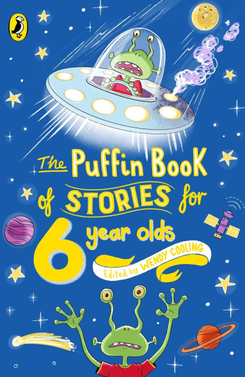 The Puffin Book of Stories for 6 Year Olds The Puffin Book of Stories for 6 Year Olds