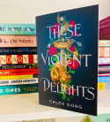 These Violent Delights by Chloe Gong