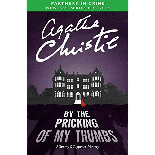 By the Pricking of My Thumbs by Agatha Christie By the Pricking of My Thumbs by Agatha Christie