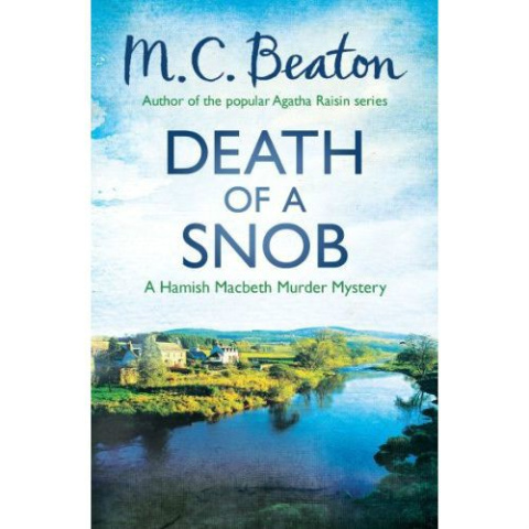 Death of a Snob by M. C. Beaton Death of a Snob by M. C. Beaton