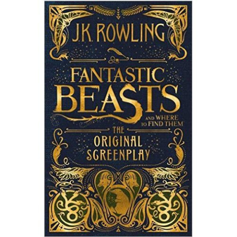 Fantastic Beasts and Where to Find Them by J.K. Rowling Fantastic Beasts and Where to Find Them by J.K. Rowling
