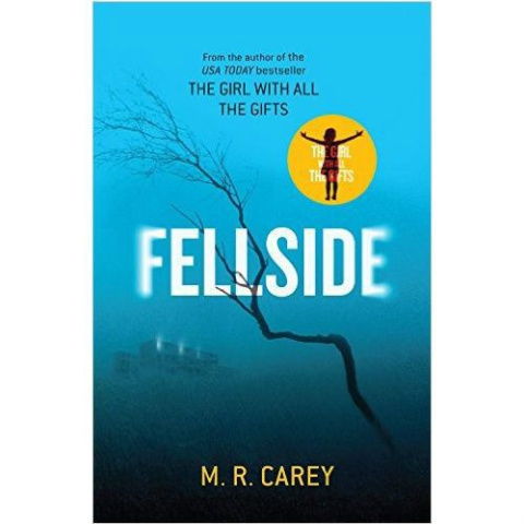 Fellside by M. R. Carey Fellside by M. R. Carey
