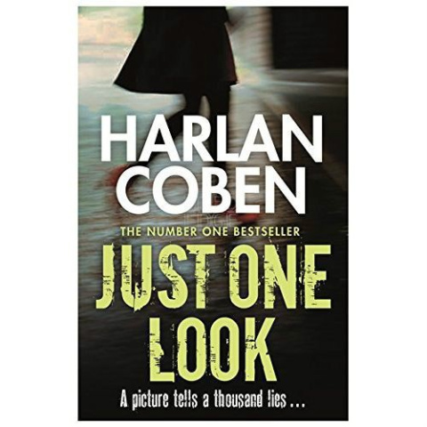 Just One Look by Harlan Coben Just One Look by Harlan Coben