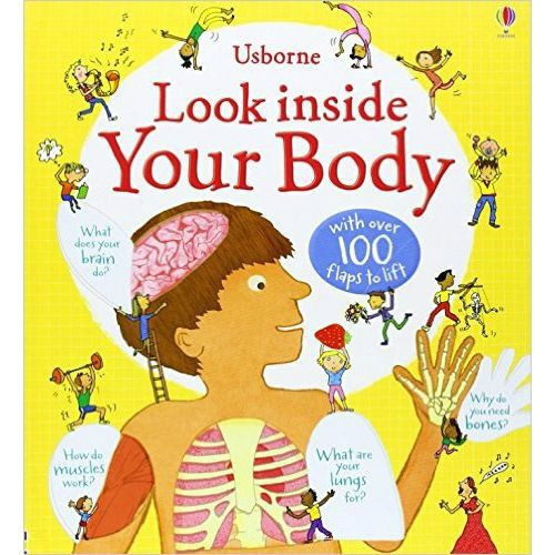 Look Inside: Your Body by Louie Stowell Look Inside: Your Body by Louie Stowell