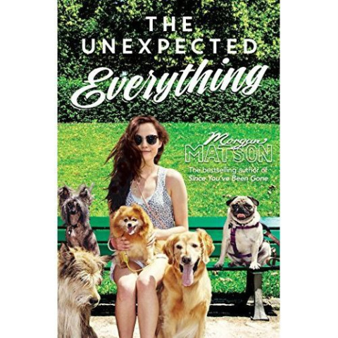 The Unexpected Everything by Morgan Matson The Unexpected Everything by Morgan Matson