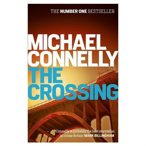 The Crossing by Michael Connelly The Crossing by Michael Connelly