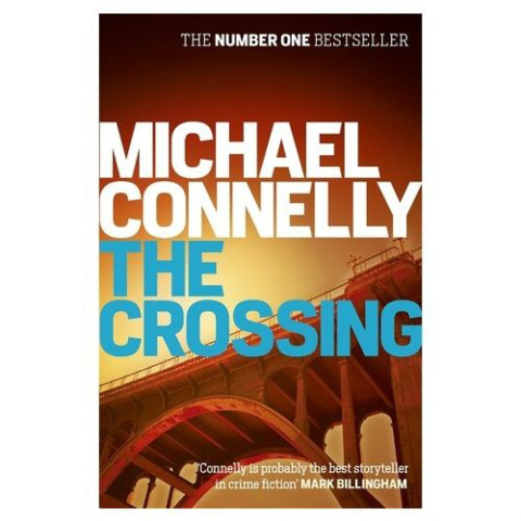 The Crossing by Michael Connelly The Crossing by Michael Connelly