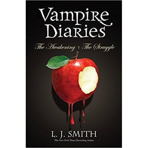 The Vampire Diaries:The Awakening & The Struggle by L.J.Smith The Vampire Diaries:The Awakening & The Struggle by L.J.Smith