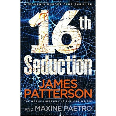 16th Seduction : (Women's Murder Club 16) by James Patterson 16th Seduction : (Women's Murder Club 16) by James Patterson