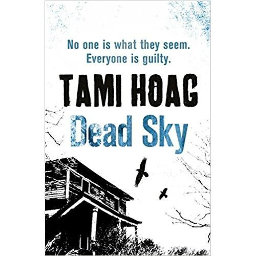 Dead Sky by Tami Hoag Dead Sky by Tami Hoag