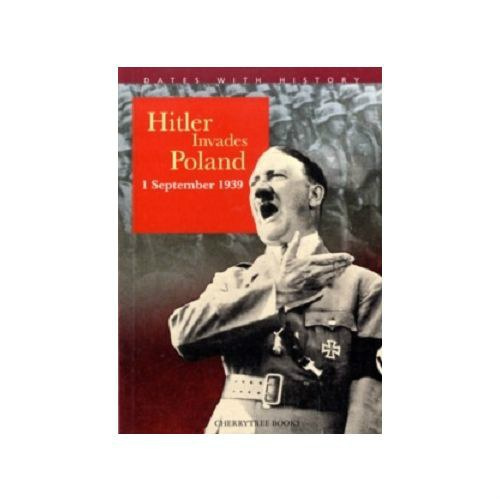 Hitler Invades Poland by John Malam Hitler Invades Poland by John Malam