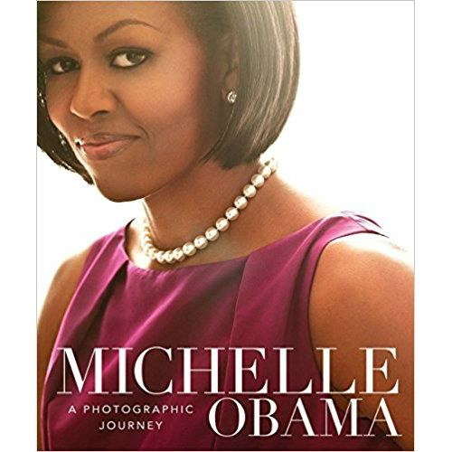 Michelle Obama : A Photographic Journey Michelle Obama : A Photographic Journey