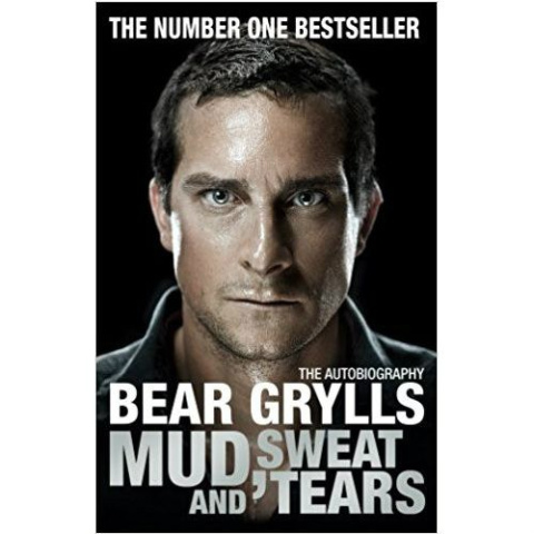 Mud, Sweat and Tears by Bear Grylls Mud, Sweat and Tears by Bear Grylls