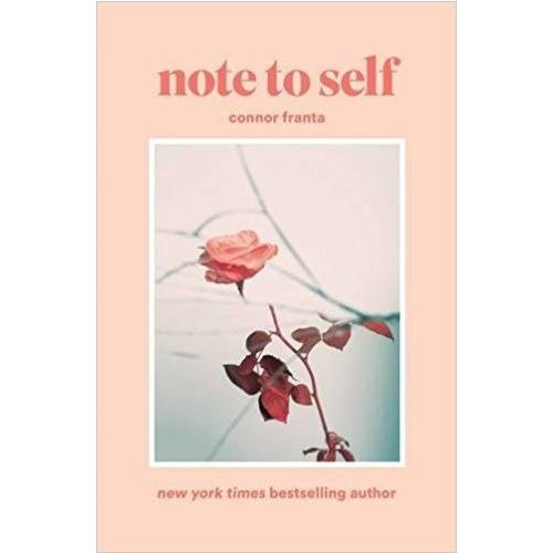 Note to Self by Connor Franta Note to Self by Connor Franta