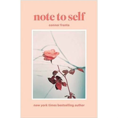 Note to Self by Connor Franta Note to Self by Connor Franta