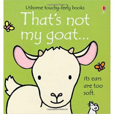 That's Not My Goat by Fiona Watt That's Not My Goat by Fiona Watt