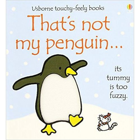 That's Not My Penguin by Fiona Watt That's Not My Penguin by Fiona Watt