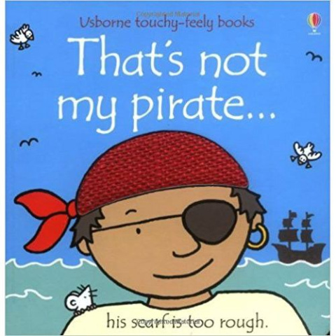 That's Not My Pirate by Fiona Watt That's Not My Pirate by Fiona Watt