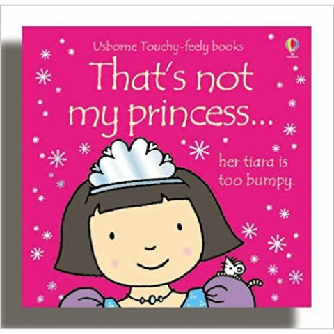 That's Not My Princess by Fiona Watt That's Not My Princess by Fiona Watt