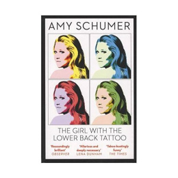 The Girl with the Lower Back Tattoo by Amy Schumer