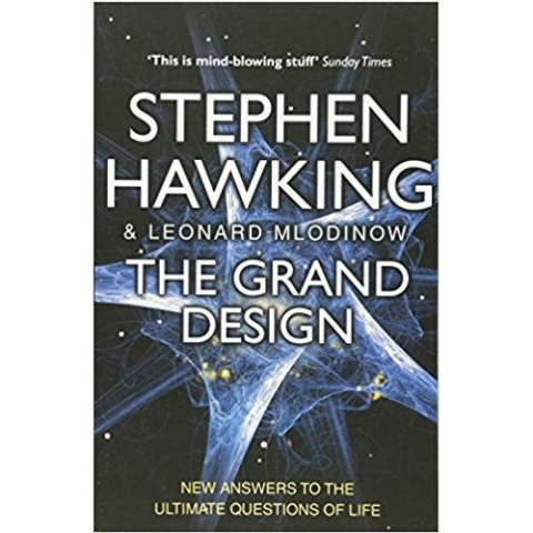 The Grand Design by Stephen Hawking, Leonard Mlodinow The Grand Design by Stephen Hawking, Leonard Mlodinow