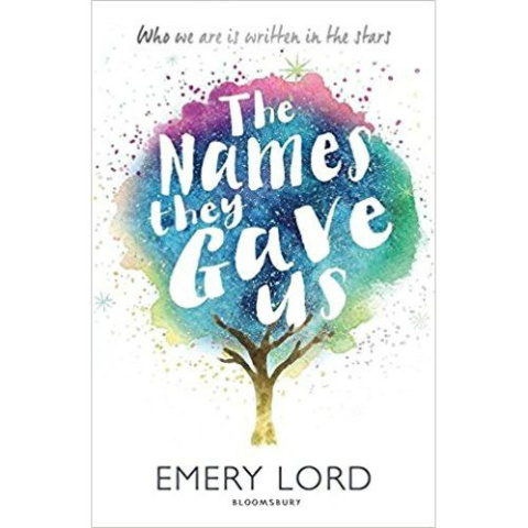 The Names They Gave Us by Emery Lord The Names They Gave Us by Emery Lord