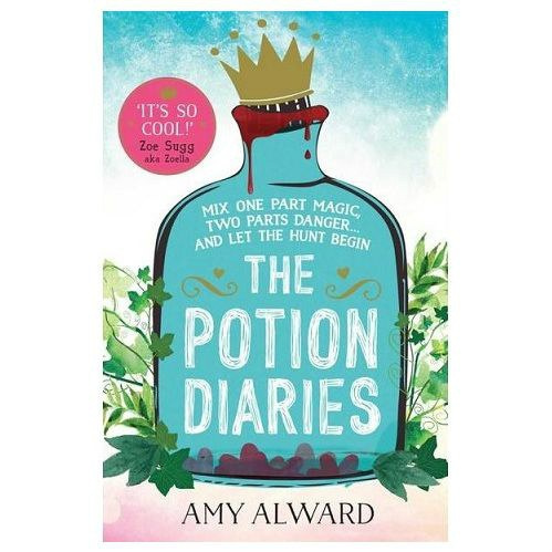 The Potion Diaries : 1 by Amy Alward The Potion Diaries : 1 by Amy Alward