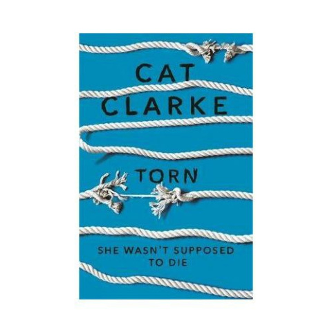 Torn by Cat Clarke Torn by Cat Clarke