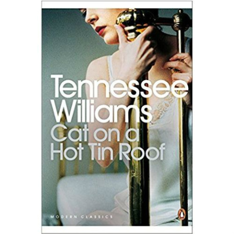 Cat on a Hot Tin Roof by Tennessee Williams Cat on a Hot Tin Roof by Tennessee Williams