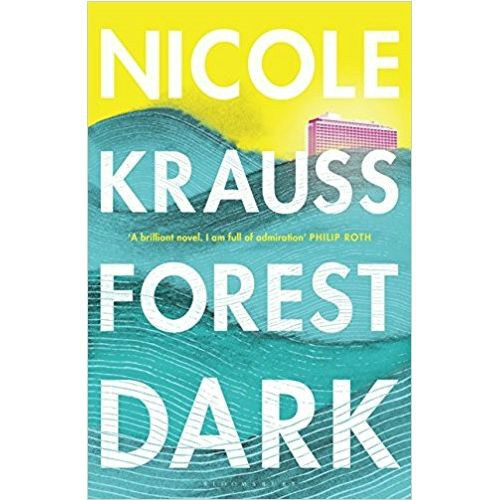 Forest Dark by Nicole Krauss Forest Dark by Nicole Krauss