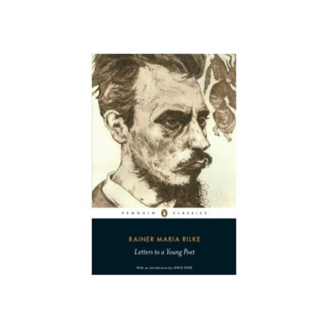Letters to a Young Poet by Rainer Rilke Letters to a Young Poet by Rainer Rilke