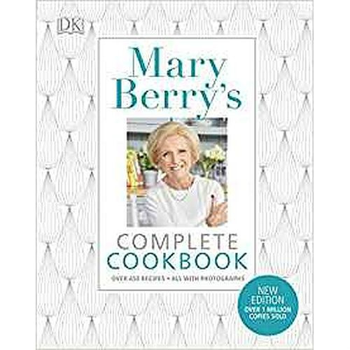 Mary Berry's Complete Cookbook : Family Favourites with Perfect Results Every Time by Mary Berry Mary Berry's Complete Cookbook : Family Favourites with Perfect Results Every Time by Mary Berry