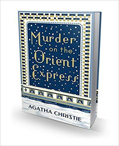 Murder on the Orient Express by Agatha Christie Murder on the Orient Express by Agatha Christie