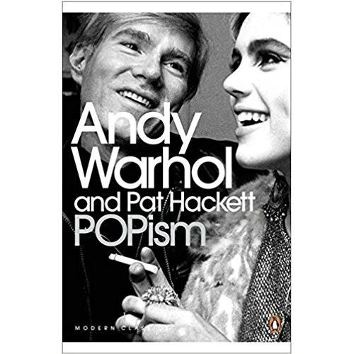 POPism by Andy Warhol, Pat Hackett POPism by Andy Warhol, Pat Hackett