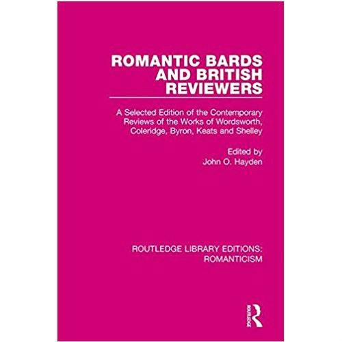 Romantic Bards and British Reviewers Romantic Bards and British Reviewers