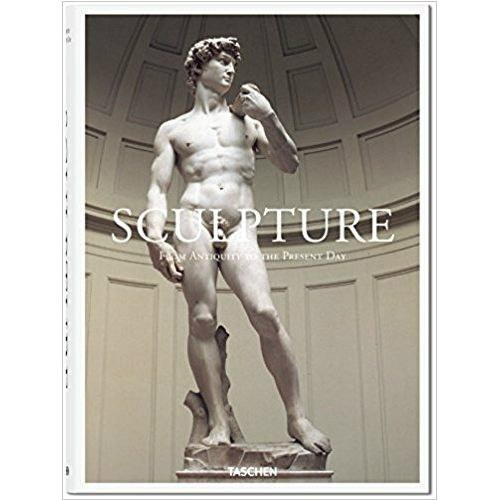 Sculpture. From antiquity to the present day Sculpture. From antiquity to the present day