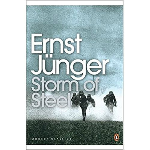 Storm of Steel by Ernst Junger Storm of Steel by Ernst Junger