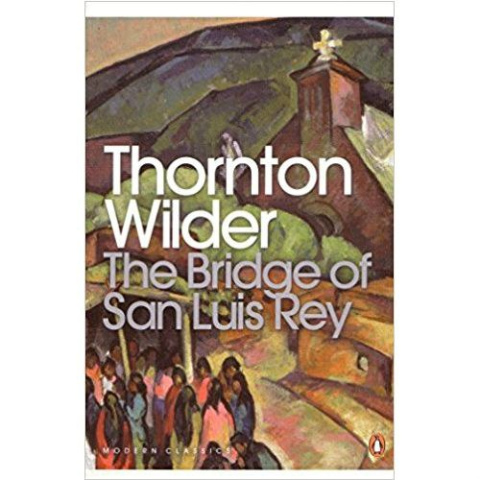 The Bridge of San Luis Rey The Bridge of San Luis Rey