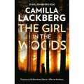 The Girl in the Woods by Camilla Lackberg The Girl in the Woods by Camilla Lackberg