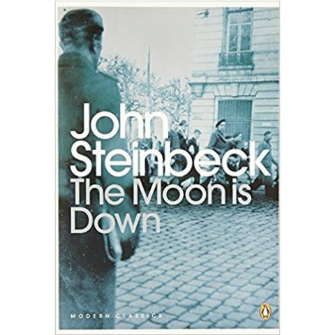 The Moon is Down by John Steinbeck The Moon is Down by John Steinbeck