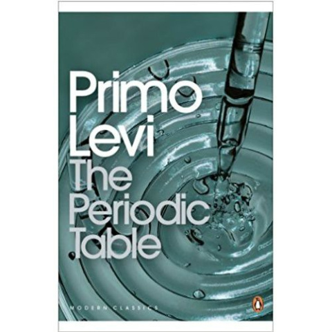 The Periodic Table by Primo Levi The Periodic Table by Primo Levi