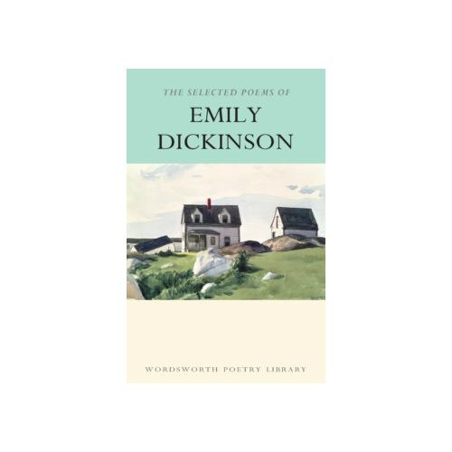 The Selected Poems by Emily Dickinson The Selected Poems by Emily Dickinson