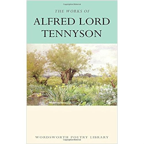 The Works of Alfred Lord Tennyson by Lord Alfred Tennyson The Works of Alfred Lord Tennyson by Lord Alfred Tennyson