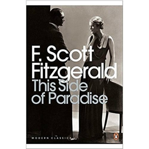 This Side of Paradise by F. Scott Fitzgerald This Side of Paradise by F. Scott Fitzgerald
