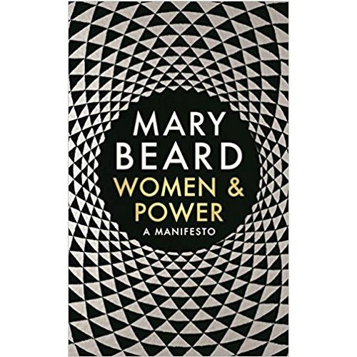 Women & Power : A Manifesto by Mary Beard Women & Power : A Manifesto by Mary Beard