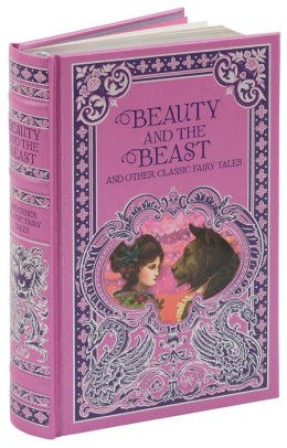 Beauty and the Beast and Other Classic Fairy Tales (Barnes & Noble Omnibus Leatherbound Classics)