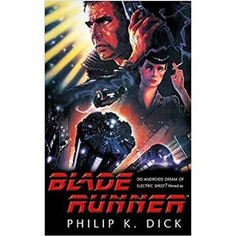 Blade Runner by Philip K. Dick Blade Runner by Philip K. Dick