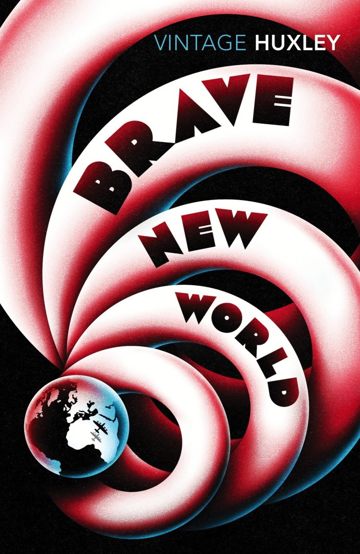 Brave New World by Aldous Huxley Brave New World by Aldous Huxley